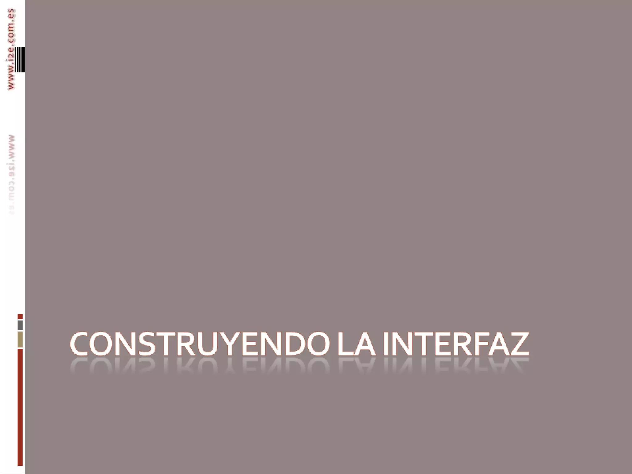 Construyendo la interfaz