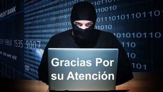 Gracias Por
su Atención
 