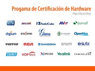 http://elx.ec/ehcp
Progama de Certiﬁcación de Hardware
 