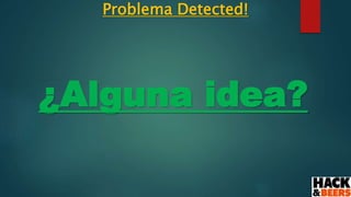 Problema Detected!
¿Alguna idea?
 