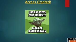 Access Granted!
 