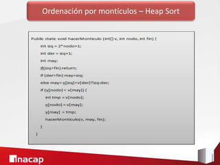 Ordenación por montículos – Heap Sort
 