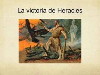 La victoria de Heracles