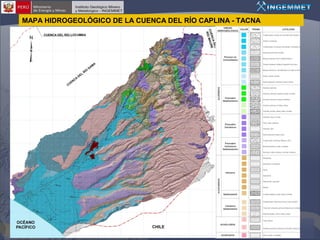 MAPA HIDROGEOLÓGICO DE LA CUENCA DEL RÍO CAPLINA - TACNA

 
