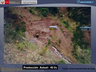 Producción Actual: 40 l/s

Fuente: Centro Guamán Poma de Ayala

 