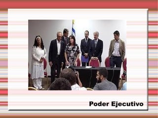 Poder Ejecutivo
 