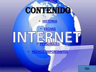 CONTENIDOHISTORIAFECHASPERSONAJESHECHOS IMPORTANTES