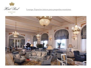 Lounge: Espacios únicos para pequeñas reuniones
 
