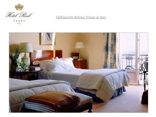 Habitación deluxe: Vistas al mar
Habitación Deluxe
 