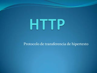Protocolo de transferencia de hipertexto
 