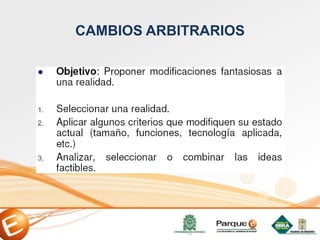 CAMBIOS ARBITRARIOS
 