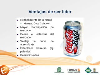 Ventajas de ser líder
 