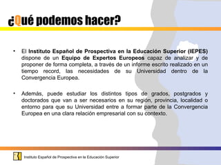 Instituto Español de Prospectiva en la Educación Superior
