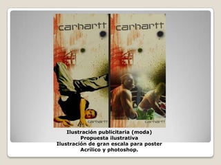 Ilustración publicitaria (moda)Propuesta ilustrativa Ilustración de gran escala para posterAcrílico y photoshop.