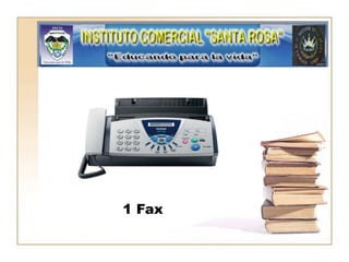 1 Fax