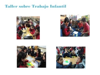Taller sobre Trabajo Infantil
 