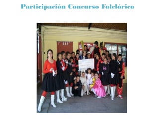 Participación Concurso Folclórico
 
