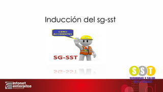 Inducción del sg-sst
 