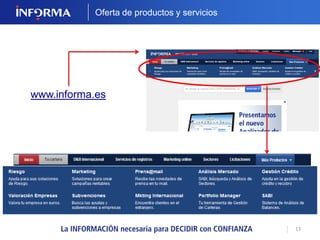13 
D&B WORLDWIDE NETWORK 
181 
divisas 
214 
países 
140 240 millones de 
millones de 
ejecutivos 
95 idiomas 
empresas 
D-U-N-S® 
NUMBER 
36 
millones de 
experiencias de 
pago en Europa 
 