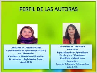 PERFIL DE LAS AUTORAS
 
