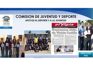 APOYOS AL DEPORTE Y A LA JUVENTUD.




                                     FRACCION
                                        PAN 12
 