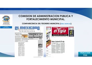 COMPARECENCIA DEL TESORERO MUNICIPAL (TEMA: ISSSTECALI).




                                                           FRACCION
                                                              PAN
 
