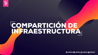 COMPARTICIÓN DE
INFRAESTRUCTURA
/CRCCol CRCCOL/CRCCol@CRCCol
COMISIÓNDEREGULACIÓN
DECOMUNICACIONES
 