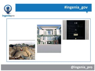 @ingenia_pro
#ingenia_gov
 