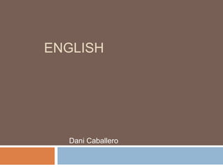 English Dani Caballero 