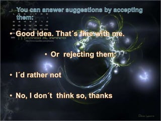 For suggestions, use Why don´t we or Let´s + the infinitive without to:Why don´t we go to that new Chinese place? Let´s go to a movieLet´s go  to the theater