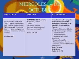 MIERCOLES 14 DE  OCTUBRE