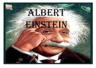 Albert
Einstein
 