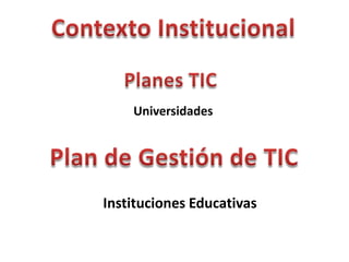 Universidades




Instituciones Educativas
 