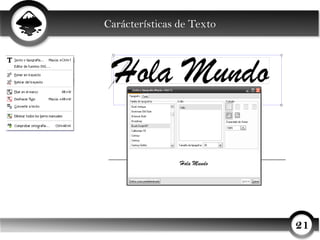 Carácterísticas de Texto




                           21
 