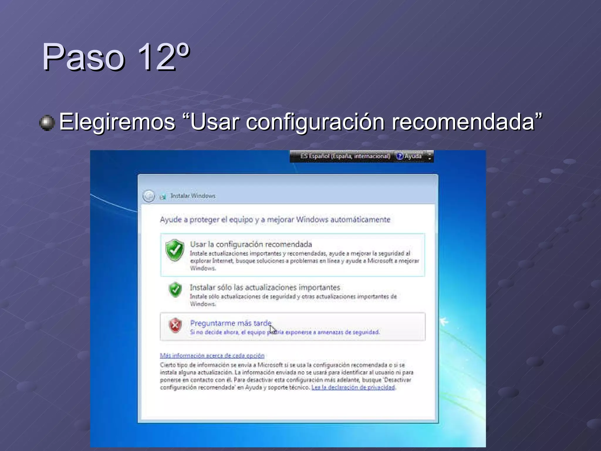Paso 12º Elegiremos “Usar configuración recomendada” 