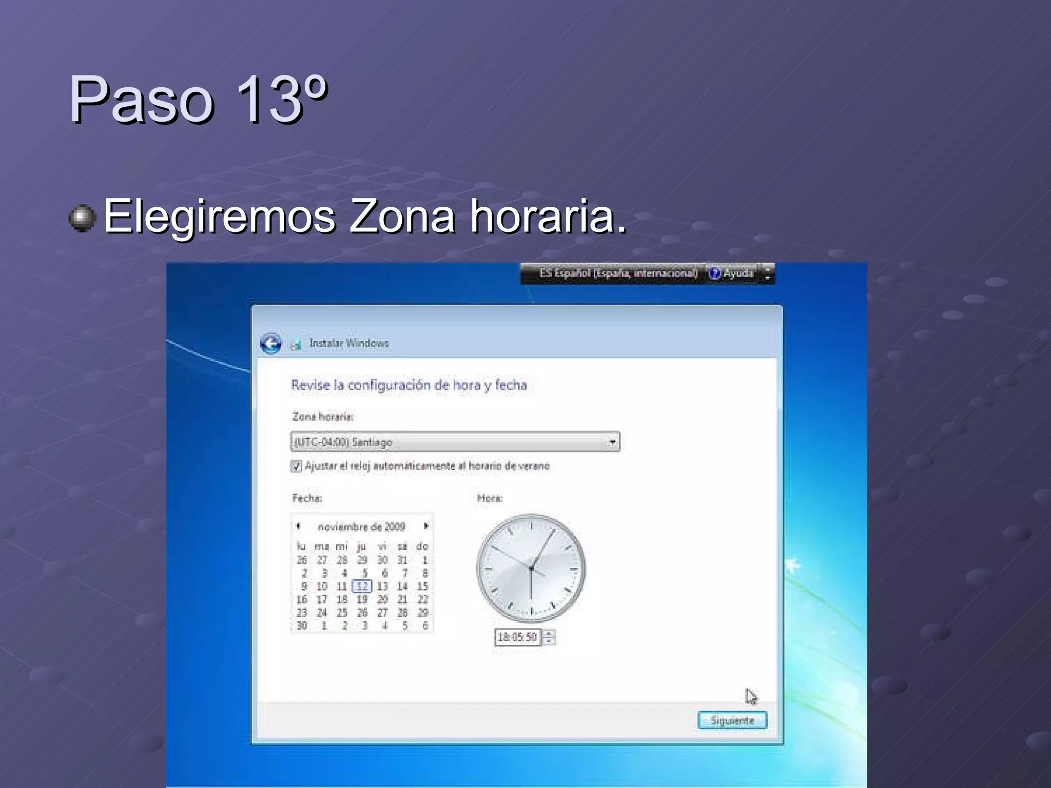 Paso 13º Elegiremos Zona horaria. 