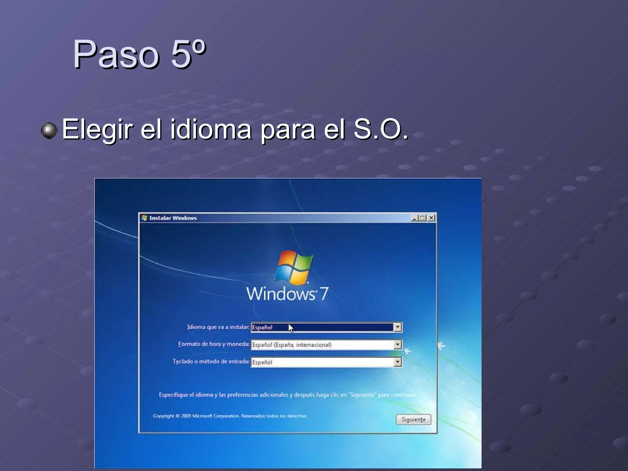 Paso 5º Elegir el idioma para el S.O. 