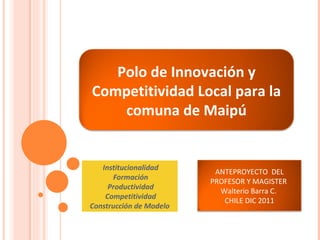 Presentacion integral proyecto desarrollo local endogeno maipu mendoza 2012 2015 30 enero