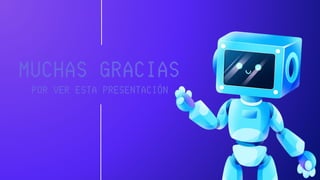 POR VER ESTA PRESENTACIÓN
MUCHAS GRACIAS
 