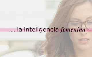 inteligencia femenina