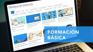 FORMACIÓN
BÁSICA
 