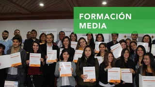 FORMACIÓN
MEDIA
 
