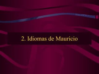 2. Idiomas de Mauricio 