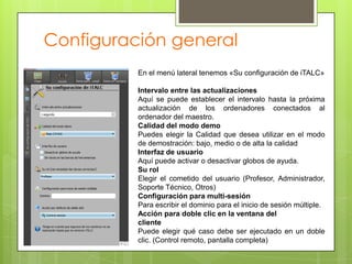 En el menú «Capturas» se puede gestionar las instantáneas que tenemos almacenadas, indicando que usuario la hizo, la fecha, hora y de que equipo es la imagen