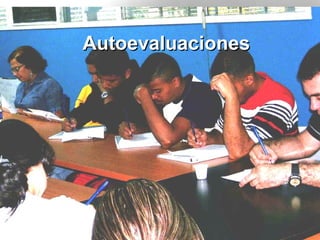 Autoevaluaciones Autoevaluaciones 