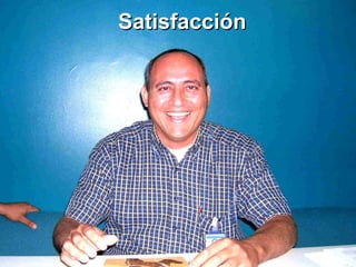 Satisfacción 