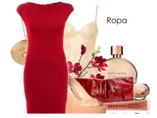 Ropa
 