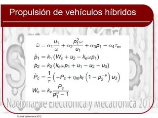 © José Valderrama 2012
Propulsión de vehículos híbridos
 
