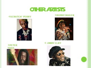 SCRATCH" PERRY  PETER TOSH BUNNY WAILER JIMMY CLIFF OTHER ARTISTS  
