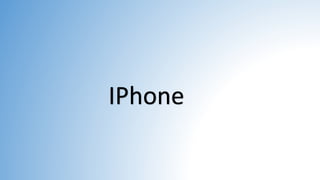 IPhone
 